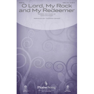 O Lord, My Rock And My Redeemer