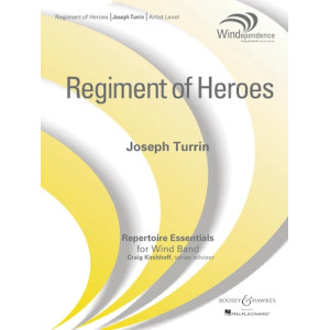 Regiment Of Heroes Windependence Artist Level - Conductor Score (Full Score)