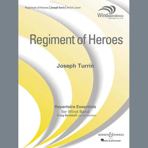 Regiment Of Heroes Windependence Artist Level - Conductor Score (Full Score)