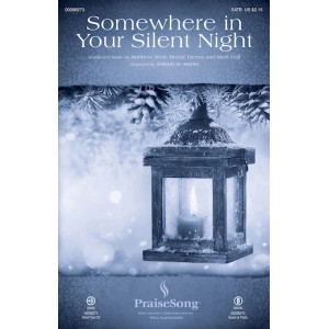 Somewhere In Your Silent Night (arr. Joseph M. Martin)