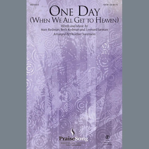 One Day (When We All Get To Heaven) (Arr. Heather Sorenson)