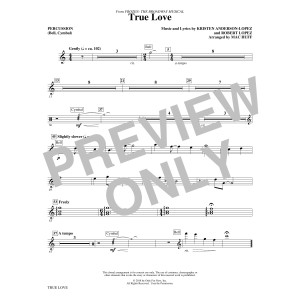 True Love (from Frozen: the Broadway Musical) (Arr. Mac Huff) - Percussion
