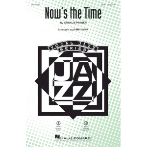 Now's The Time (arr. Kirby Shaw)