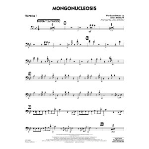 Mongonucleosis (arr. Mike Tomaro) - Trombone 1
