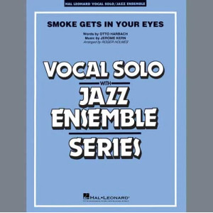 Smoke Gets In Your Eyes (arr. Roger Holmes) - Conductor Score (Full Score)