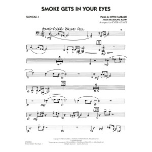 Smoke Gets In Your Eyes (arr. Roger Holmes) - Trombone 4