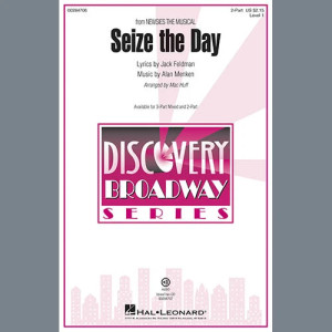 Seize The Day (from Newsies The Musical) (arr. Mac Huff)