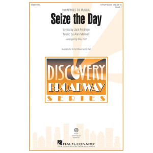Seize The Day (from Newsies The Musical) (arr. Mac Huff)