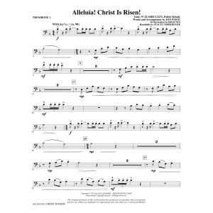 Alleluia! Christ Is Risen! - Trombone 1