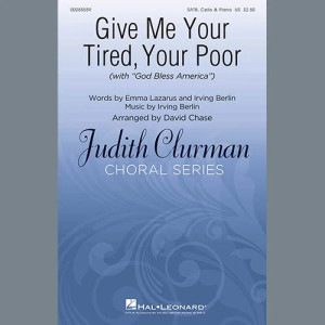 Give Me Your Tired, Your Poor (with God Bless America) (arr. David Chase)
