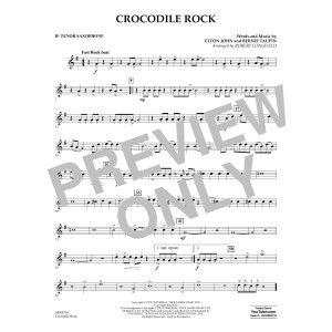 Crocodile Rock (arr. Robert Longfield) - Bb Tenor Saxophone