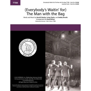 (Everybody's Waitin' for) The Man with the Bag (arr. Dave Briner)