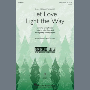 Let Love Light The Way (from Elena Of Avalor) (arr. Audrey Snyder)