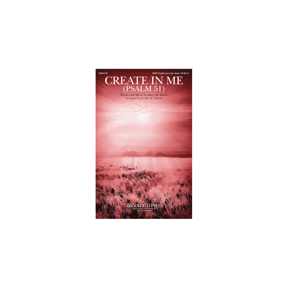 Create In Me (Psalm 51) (arr. Joseph M. Martin)