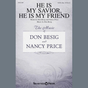 He Is My Savior, He Is My Friend