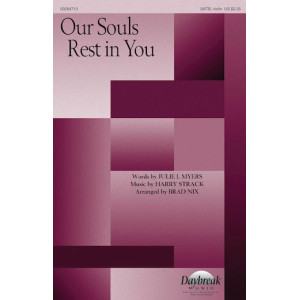 Our Souls Rest In You (arr. Brad Nix)
