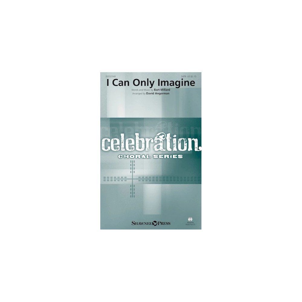 I Can Only Imagine (arr. David Angerman)