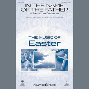 In the Name of the Father (A Resurrection Declaration) - F Horn