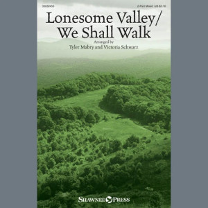 Lonesome Valley/We Shall Walk