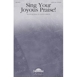 Sing Your Joyous Praise!