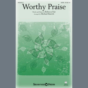 Worthy Praise (arr. Michael Barrett)