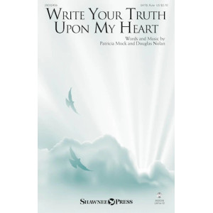 Write Your Truth Upon My Heart