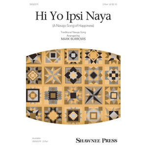 Hi Yo Ipsi Naya (arr. Mark Burrows)
