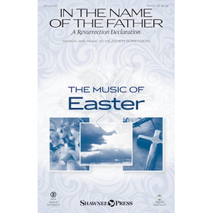 In The Name Of The Father (A Resurrection Declaration)