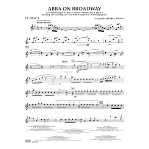 ABBA on Broadway (arr. Michael Brown) - Bb Clarinet 1
