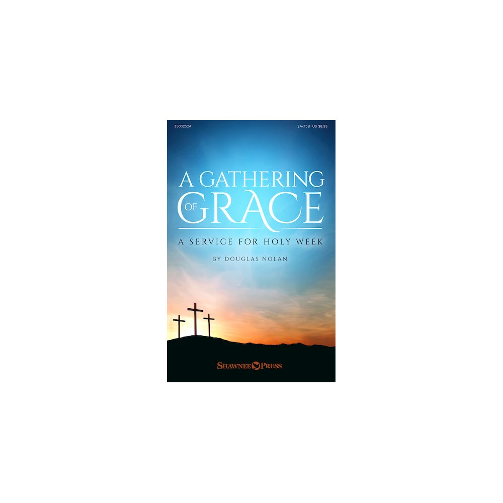 A Gathering of Grace - Bb Clarinet