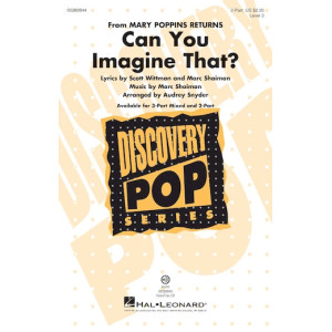 Can You Imagine That? (from Mary Poppins Returns) (arr. Audrey Snyder)