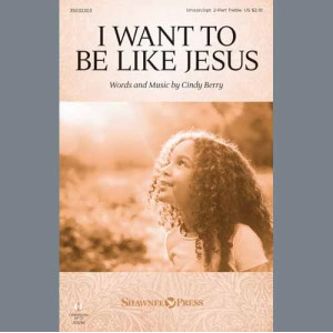 I Want To Be Like Jesus