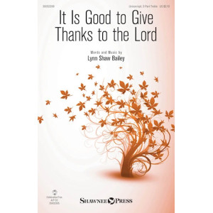 It Is Good To Give Thanks To The Lord