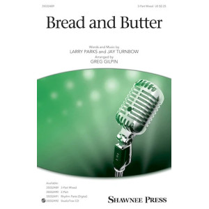 Bread And Butter (arr. Greg Gilpin)