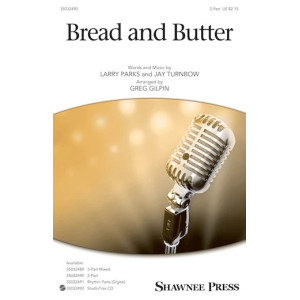 Bread And Butter (arr. Greg Gilpin)