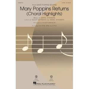 Mary Poppins Returns (Choral Highlights) (arr. Roger Emerson)