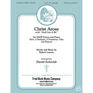 Christ Arose (with And Can It Be?) (arr. David Schmidt) - Score