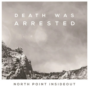 Death Was Arrested
