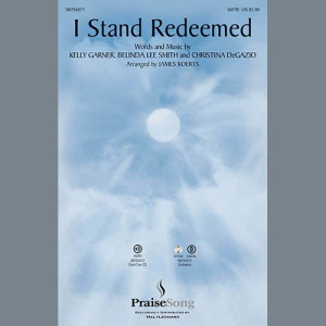 I Stand Redeemed (arr. James Koerts) - Full Score