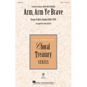 Arm, Arm Ye Brave (arr. John Leavitt)