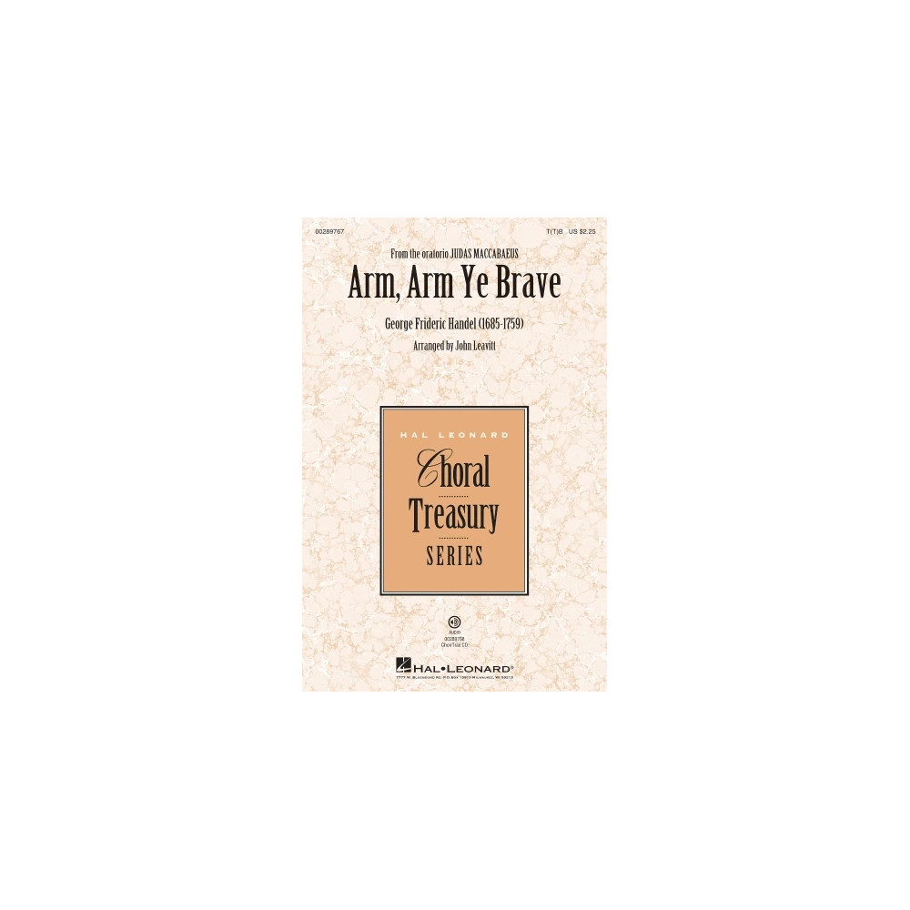Arm, Arm Ye Brave (arr. John Leavitt)