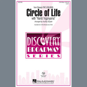 Circle Of Life (with Nants' Ingonyama) (from The Lion King) (Arr. Audrey Snyder)