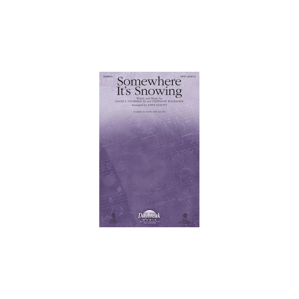 Somewhere It's Snowing (arr. John Leavitt)