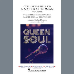 (You Make Me Feel Like) A Natural Woman (Pre-Opener) (arr. Jay Dawson) - Conductor