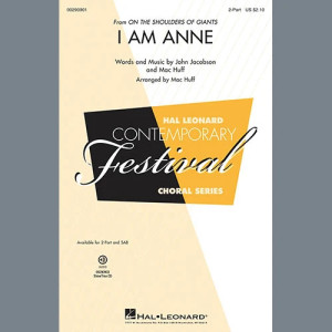 I Am Anne (from On The Shoulders Of Giants) (arr. Mac Huff)