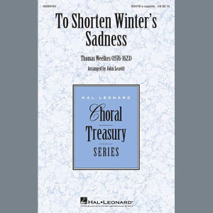 To Shorten Winter's Sadness (arr. John Leavitt)