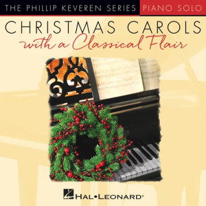 The Huron Carol ('Twas In The Moon Of Wintertime) [Classical version] (arr. Phillip Keveren)
