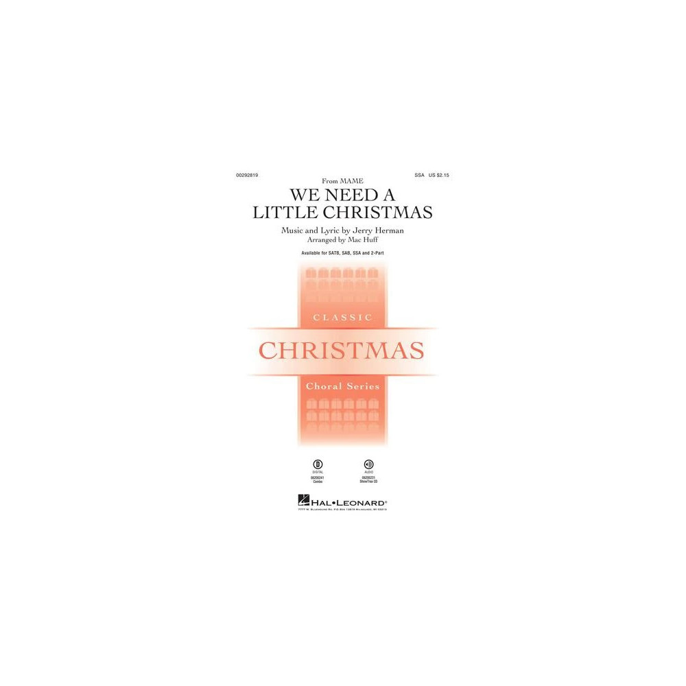 We Need A Little Christmas (from Mame) (arr. Mac Huff)