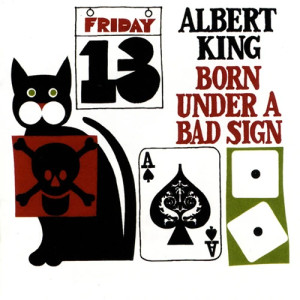 Born Under A Bad Sign