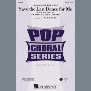 Save The Last Dance For Me (arr. Mark Brymer)